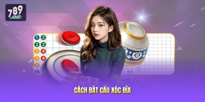 Cách bắt cầu xóc đĩa