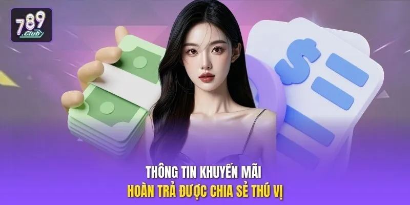 Thông tin khuyến mãi hoàn trả được chia sẻ thú vị